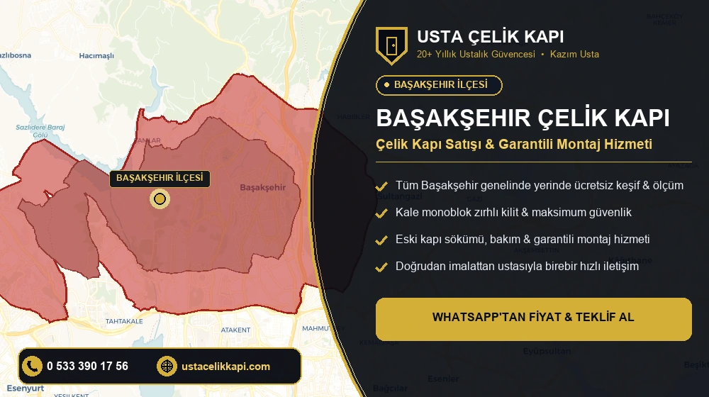 Başakşehir Çelik Kapı Satış, Montaj ve Tamir Hizmeti