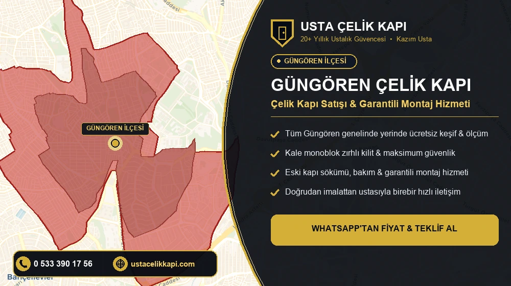 Güngören Çelik Kapı Satış, Montaj ve Tamir Hizmeti