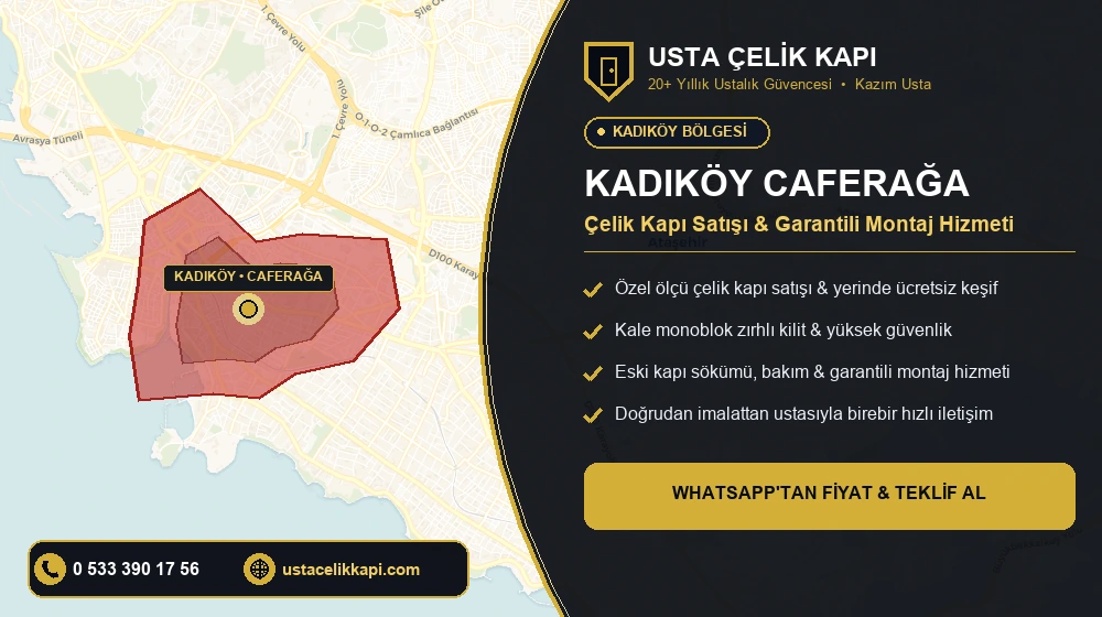 Kadıköy Caferağa Çelik Kapı Satış & Montaj Servisi