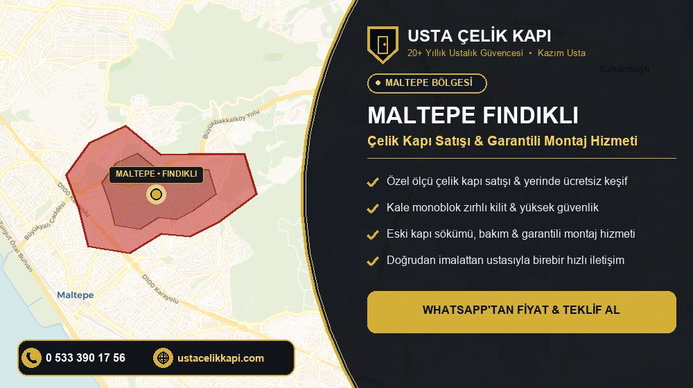 Maltepe Fındıklı Çelik Kapı Satış & Montaj Servisi