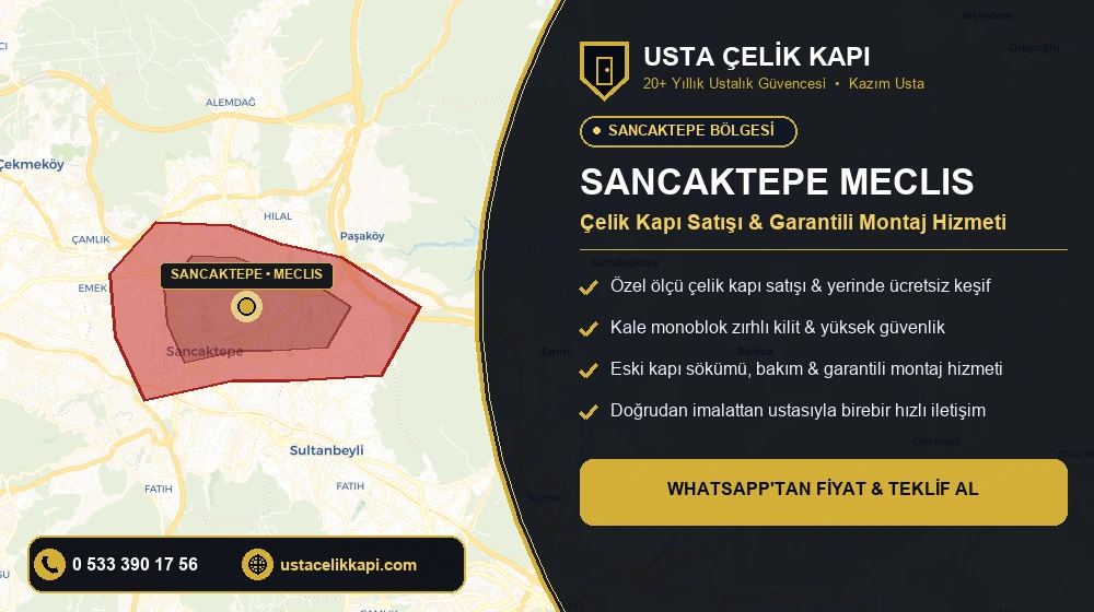 Sancaktepe Meclis Çelik Kapı Satış & Montaj Servisi