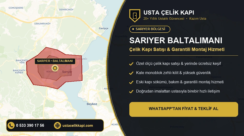 Sarıyer Baltalimanı Çelik Kapı Satış & Montaj Servisi