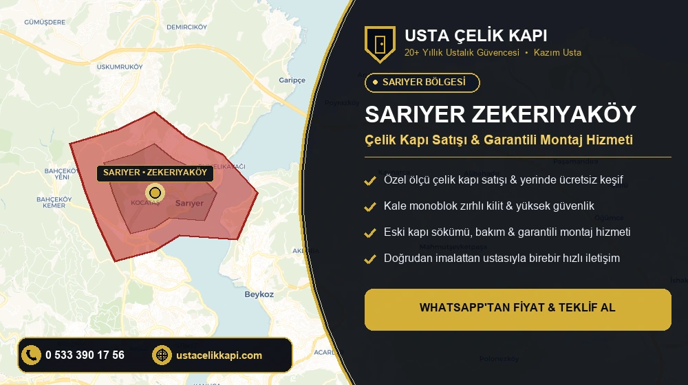 Sarıyer Zekeriyaköy Çelik Kapı Satış & Montaj Servisi